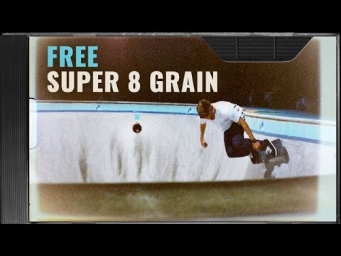 FREE SUPER 8MM FILM GRAIN OVERLAY
